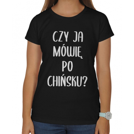 Koszulka damska Na dzień matki Czy ja mówię po chinsku ?